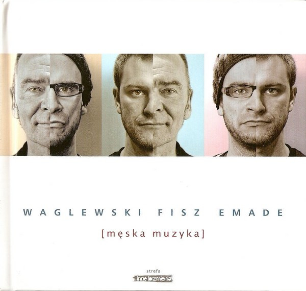Waglewski Fisz Emade - Niezmiennie