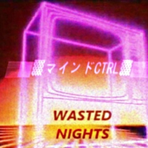 Wasted Nights - Daze