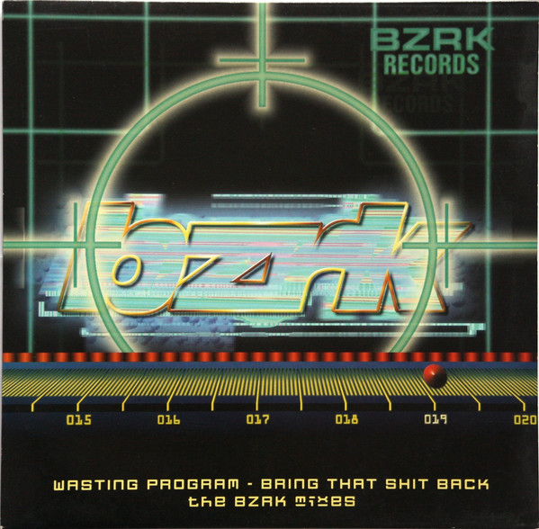 Wasting Program - Bring That Shit Back