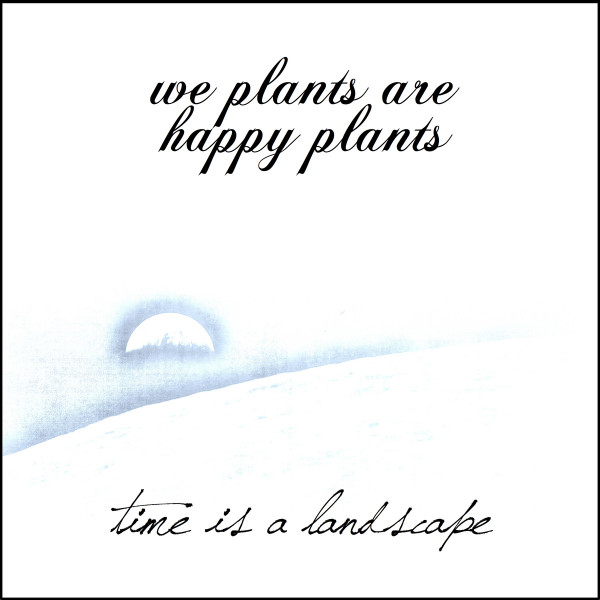 We Plants Are Happy Plants - Escape into the Dream