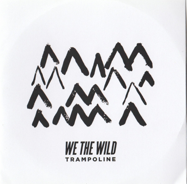 We The Wild - You Lost My Mind