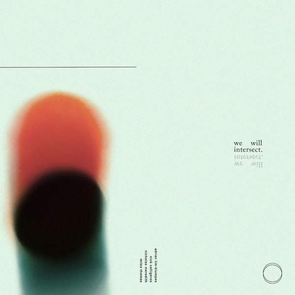 We Will Intersect - We Will Intersect Ix