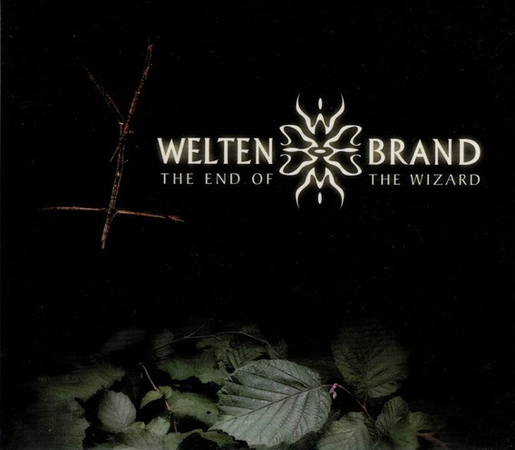 WeltenBrand - The End Of The Wizard