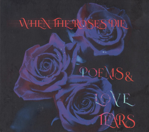 When The Roses Die - Quiet Place