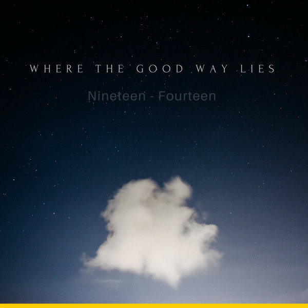 Where the Good Way Lies - Hope Unfolds