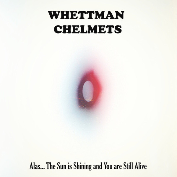 Whettman Chelmets - Assessment/Reluctance to Move Beyond This Moment.