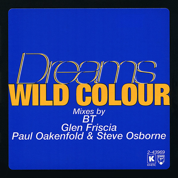 Wild Colour - Dreams (Tin Tin Out mix)