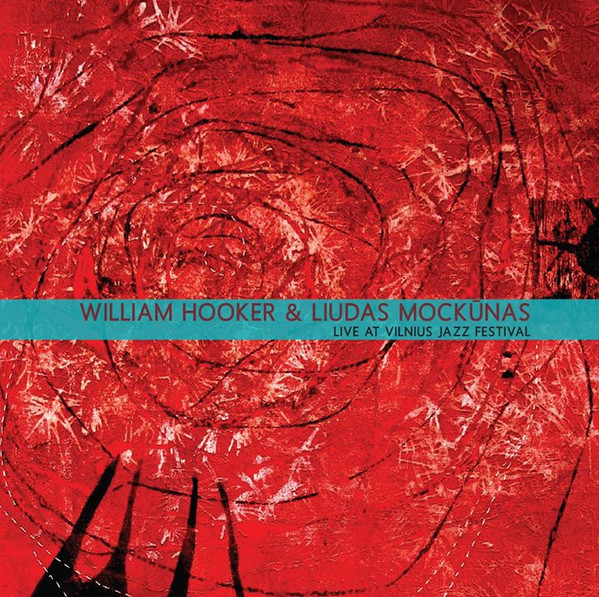 William Hooker & Liudas Mockūnas - Ideal