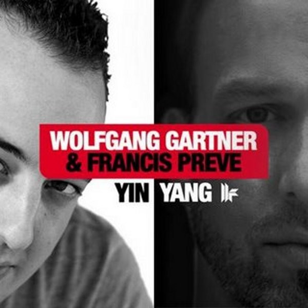Wolfgang Gartner & Francis Preve - Yin