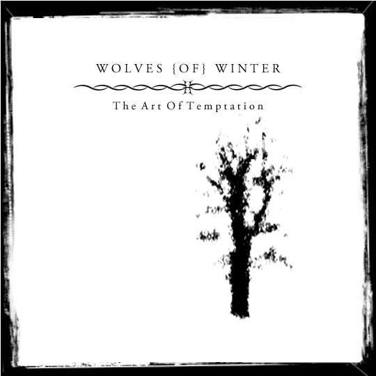 Wolves of Winter - The Art Of Temptation