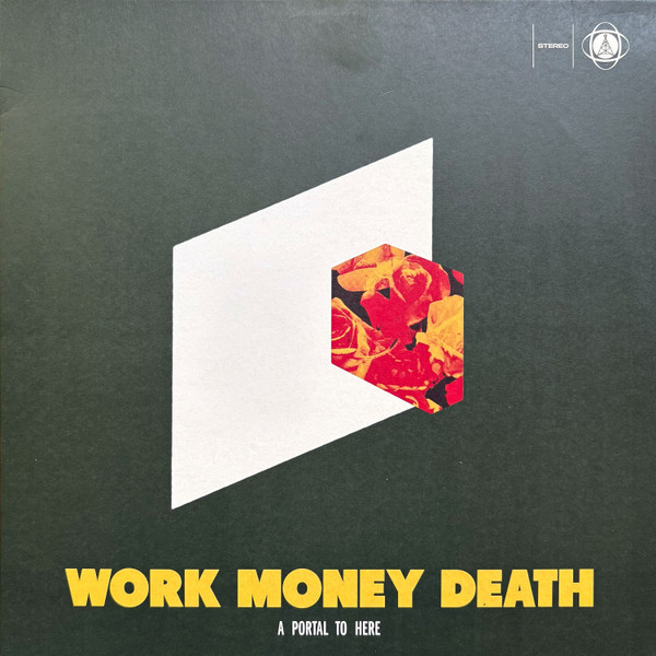 Work Money Death - At Once Familiar