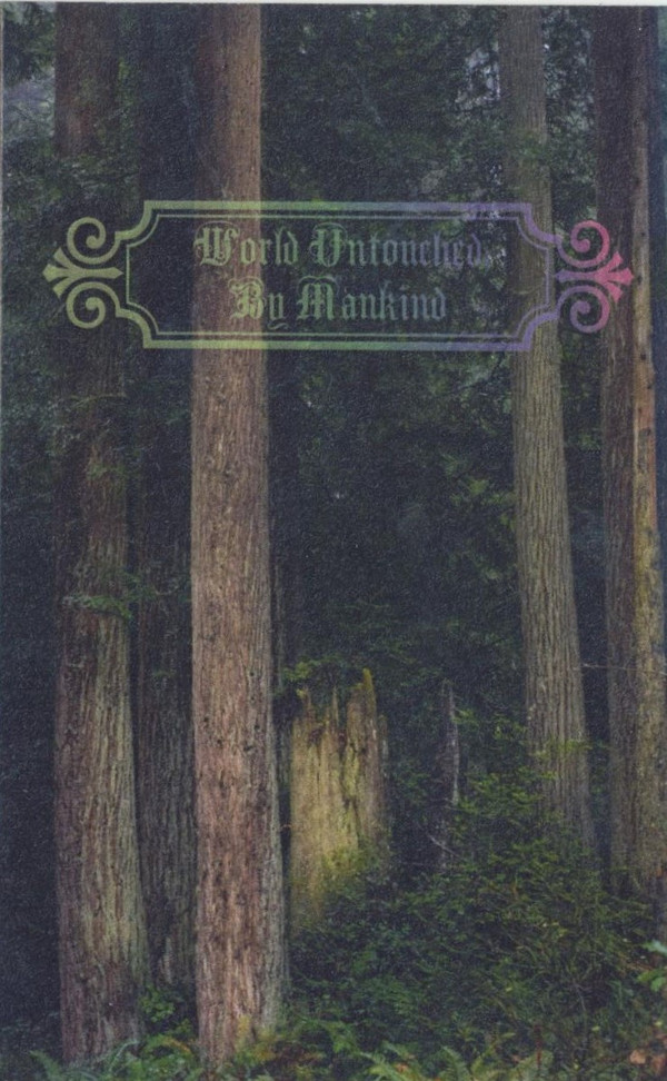 World Untouched By Mankind - The Earth Shall Be My Grave