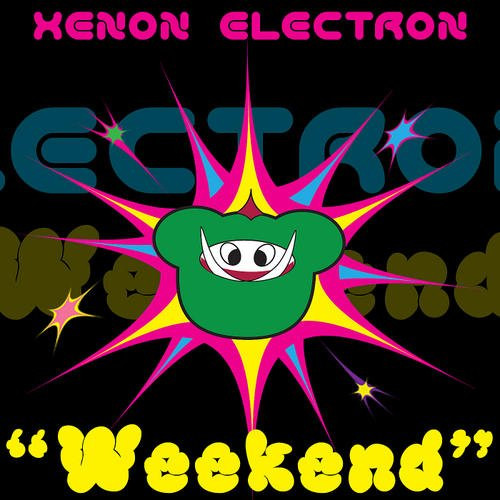 Xenon Electron - Weekend (Instrumental Radio Mix)