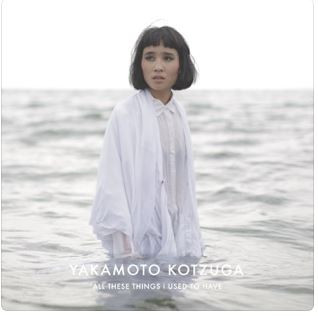 Yakamoto Kotzuga - All These Things I Used to Have