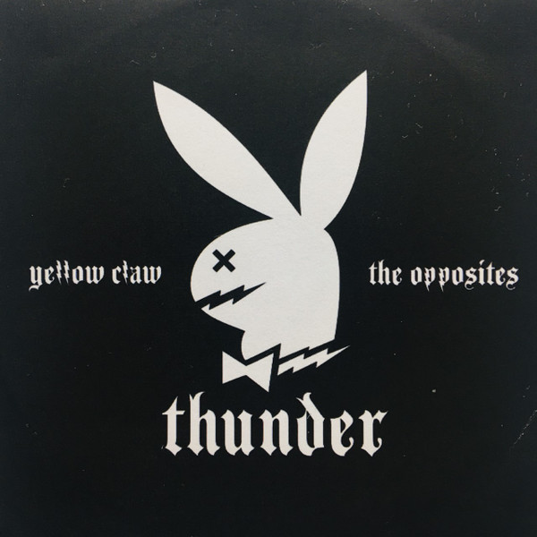 Yellow Claw & The Opposites - Thunder (Festival Anthem Remix)