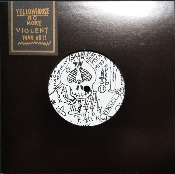 Yellowhouse - the ideal of violence