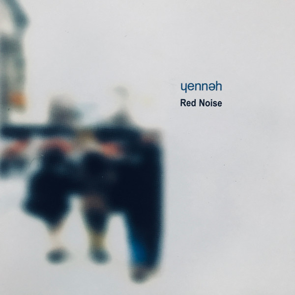 Yennah - Red Noise