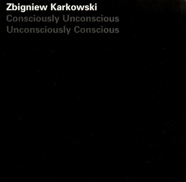 Zbigniew Karkowski - One And Many