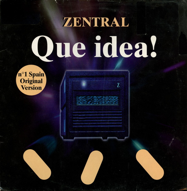 Zentral - Que Idea