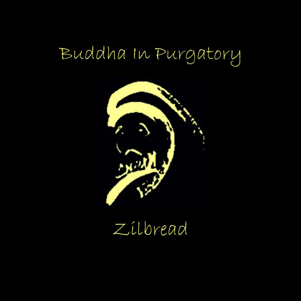 Zilbread - Before We Met We Were Already Dead