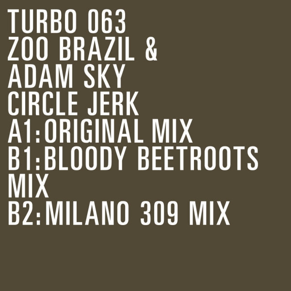 Zoo Brazil & Adam Sky - Circle Jerk - The Bloody Beetroots Remix