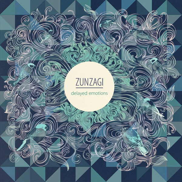 Zunzagi - Delayed Emotions