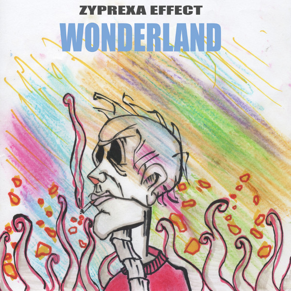 Zyprexa Effect - Wonder Land