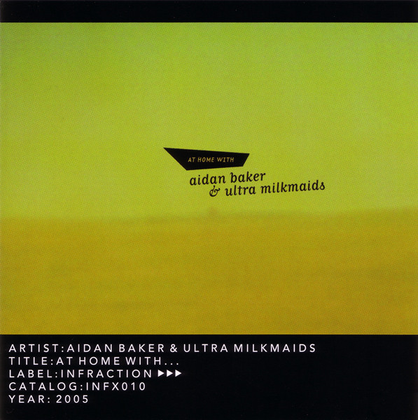 aidan baker & ultra milkmaids - Part II (at home with)