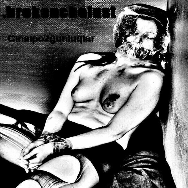 brokenchelust - Sinigçənə
