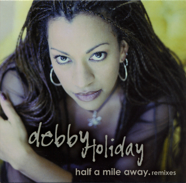 debby holiday - Half A Mile Away