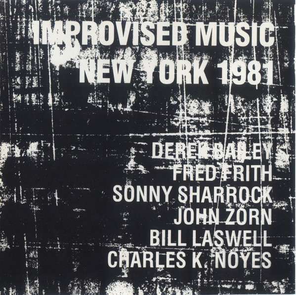 derek bailey, fred frith, sonny sharrock, john zorn, bill laswell, charles k. noyes - Untitled