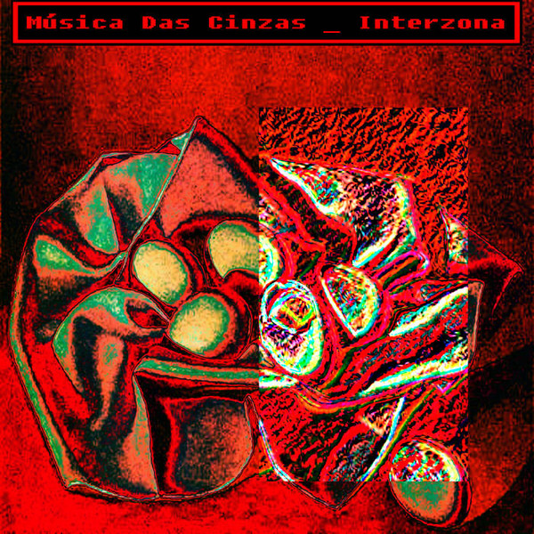 música das cinzas - Não não está tudo bem II
