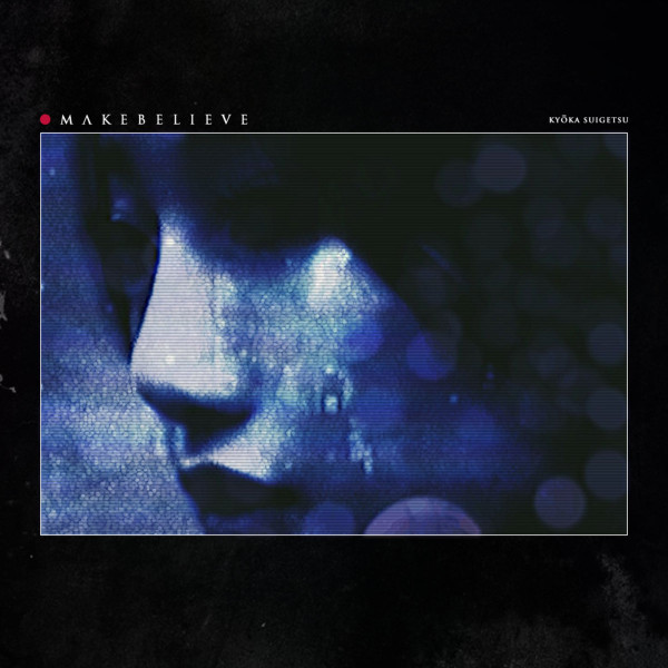 m a k e b e l i e v e - Where Are You?