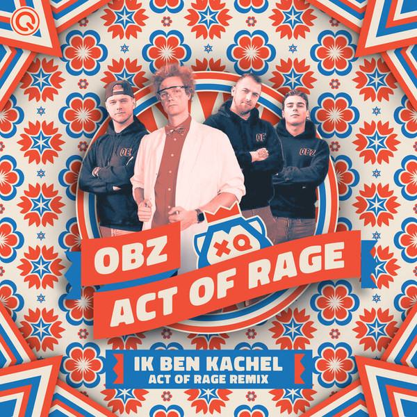 obz - Ik Ben Kachel - Act Of Rage Remix