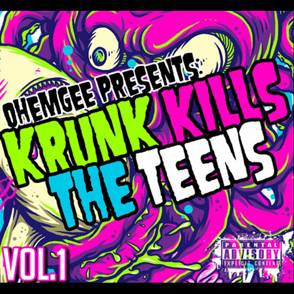 ohemgee - Krunkaholic