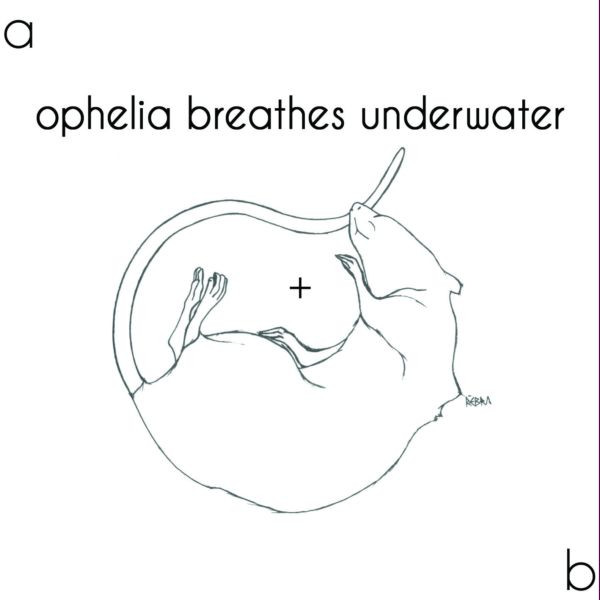 ophelia breathes underwater - on august 29th ' '