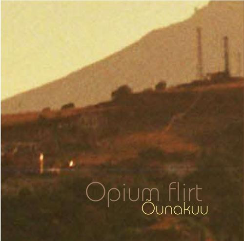 opium flirt - Ujuv viis