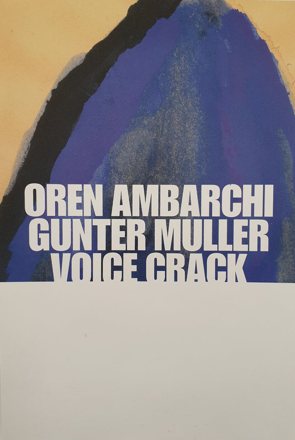oren ambarchi / günter müller / voice crack - Grounding Oysters