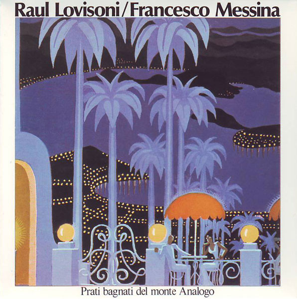 raul lovisoni & francesco messina - prati bagnati del monte analogo