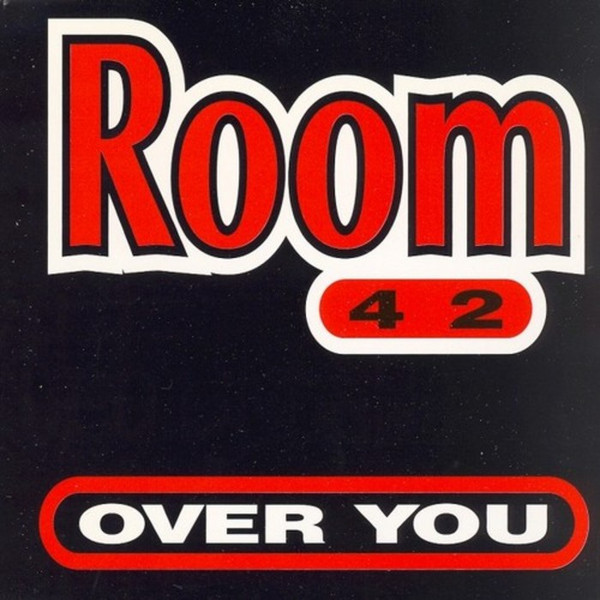 room 42 - Baby He's Mine