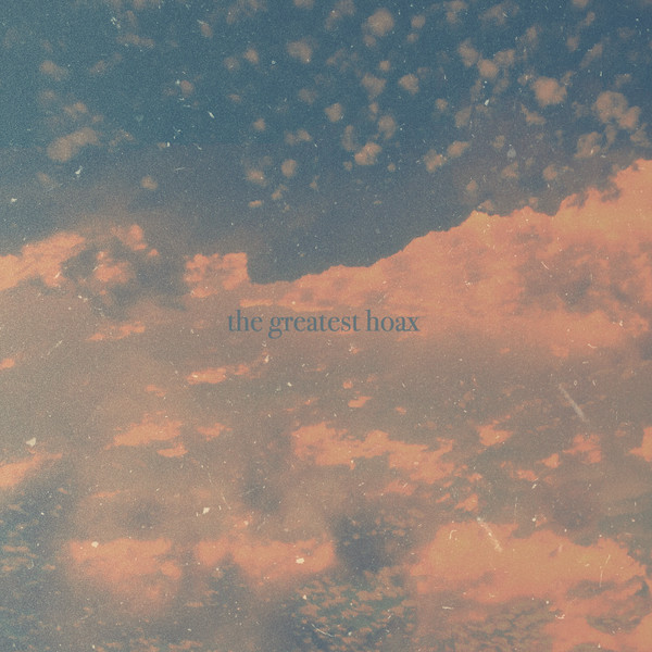 the greatest hoax - Just Passing Through