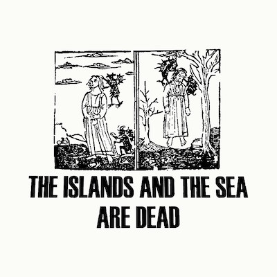 the islands & the sea - a different kind of ghost