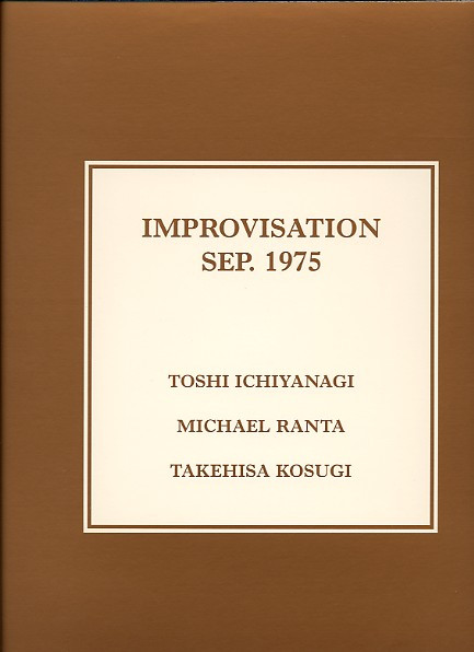 toshi ichiyanagi, michael ranta, takehisa kosugi - Part 1